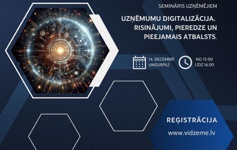 Semināra "Uzņēmumu digitalizācija. Risinājumi, pieredze un pieejamais atbalsts" vizuālis